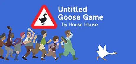 Untitled Goose Game, playing as a mischievous goose.